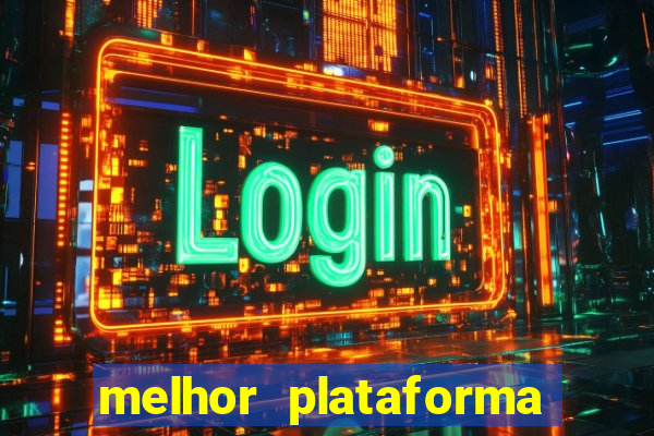 melhor plataforma para jogar fortune tiger